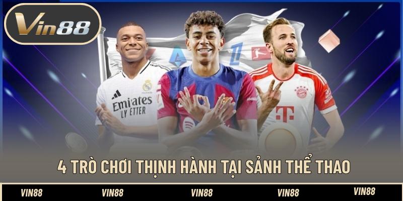 4 Trò chơi thịnh hành tại sảnh thể thao 
