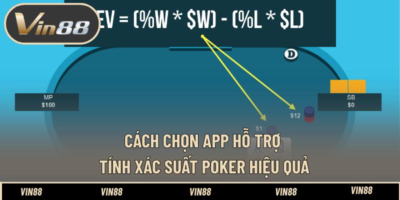 Cách chọn app hỗ trợ tính xác suất Poker hiệu quả