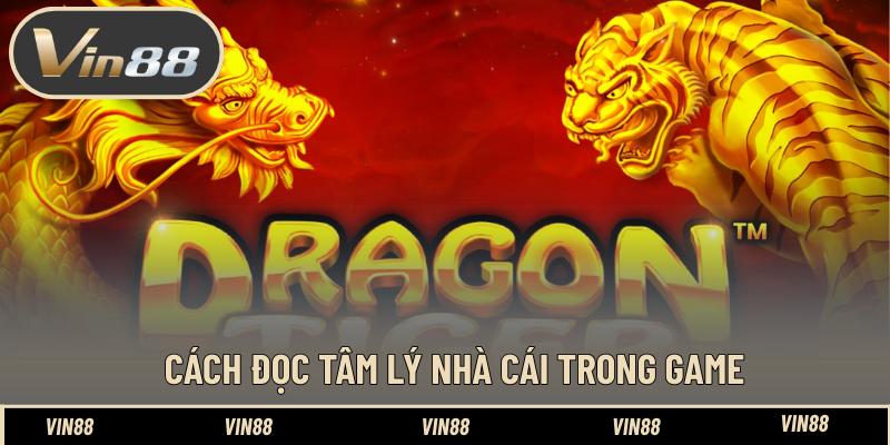 Cách đọc tâm lý nhà cái trong game Cách đọc tâm lý nhà cái trong game