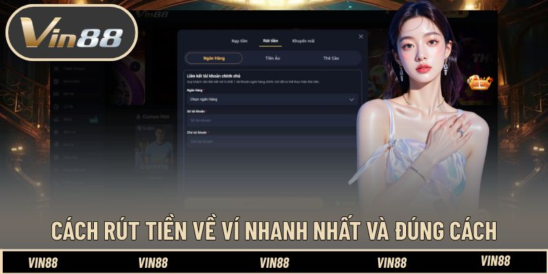Cách rút tiền về ví nhanh nhất và đúng cách Cách rút tiền về ví nhanh nhất và đúng cách