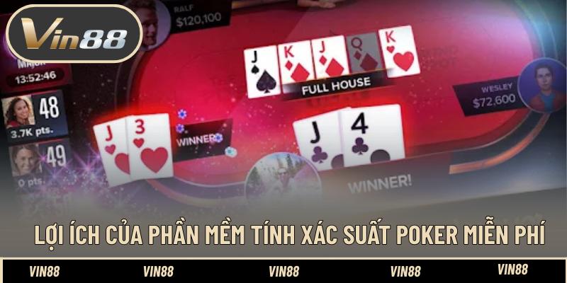 Lợi ích của phần mềm tính xác suất Poker miễn phí