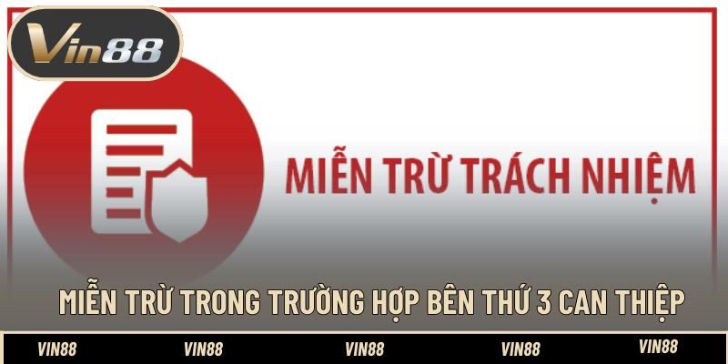Miễn trừ trong trường hợp bên thứ 3 can thiệp